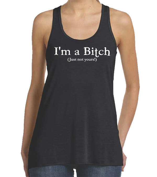 Bitch Tank Top